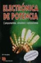 ELECTRONICA DE POTENCIA. COMPONENTES, CIRCUITOS Y | 9788428321686 | Llibreria L'Illa - Llibreria Online de Mollet - Comprar llibres online