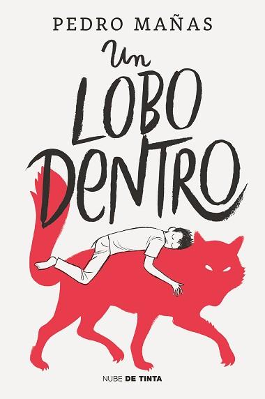 LOBO DENTRO, UN | 9788418050381 | MAÑAS, PEDRO | Llibreria L'Illa - Llibreria Online de Mollet - Comprar llibres online