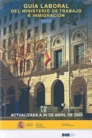 GUIA LABORAL DEL MINISTERIO DE TRABAJO E INMIGRACION 2009 | 9788434018587 | Llibreria L'Illa - Llibreria Online de Mollet - Comprar llibres online