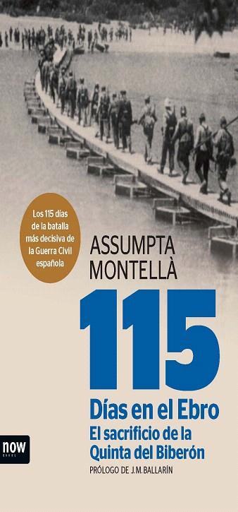 115 DÍAS EN EL EBRO. EL SACRIFICIO DE LA QUINTA DEL BIBERÓN | 9788494217128 | MONTELLÀ I CARLOS, ASSUMPTA | Llibreria L'Illa - Llibreria Online de Mollet - Comprar llibres online