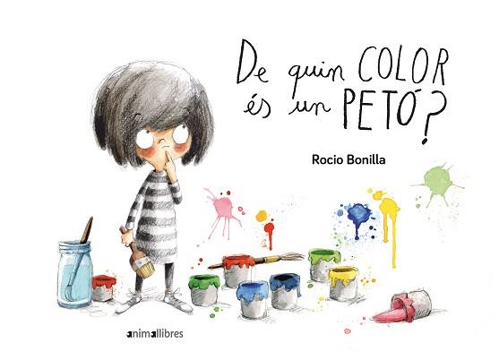 DE QUIN COLOR ÉS UN PETÓ? | 9788416844906 | BONILLA RAYA, ROCIO | Llibreria L'Illa - Llibreria Online de Mollet - Comprar llibres online