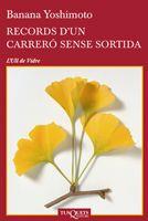 RECORDS D'UN CARRERÓ SENSE SORTIDA | 9788483833407 | YOSHIMOTO, BANANA | Llibreria L'Illa - Llibreria Online de Mollet - Comprar llibres online