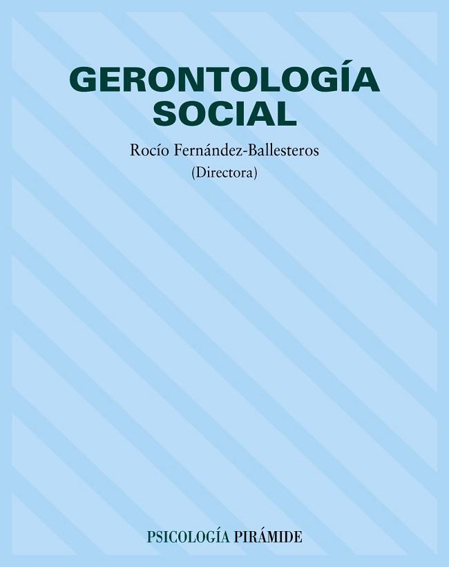 GERONTOLOGIA SOCIAL | 9788436814378 | FERNANDEZ-BALLESTEROS, ROCIO | Llibreria L'Illa - Llibreria Online de Mollet - Comprar llibres online