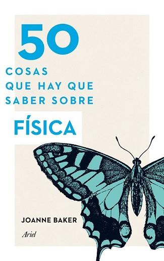 50 COSAS QUE HAY QUE SABER SOBRE FÍSICA | 9788434414907 | BAKER, JOANNE | Llibreria L'Illa - Llibreria Online de Mollet - Comprar llibres online