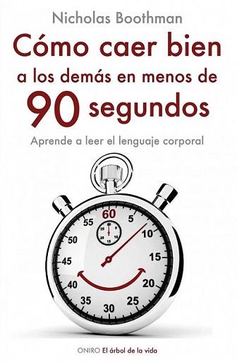 COMO CAER BIEN A LOS DEMAS EN MENOS DE 90 SEGUNDOS | 9788497545242 | BOOTHMAN, NICHOLAS