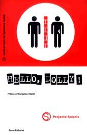 HELLO DOLLY | 9788476023440 | MURGADES I BARDI, FRANCESC | Llibreria L'Illa - Llibreria Online de Mollet - Comprar llibres online