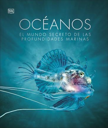 OCÉANOS  | 9780241654910 | DK | Llibreria L'Illa - Llibreria Online de Mollet - Comprar llibres online