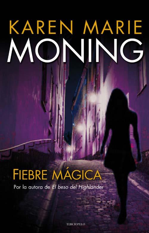 FIEBRE MAGICA | 9788492617364 | MONNING, KAREN MARIE | Llibreria L'Illa - Llibreria Online de Mollet - Comprar llibres online