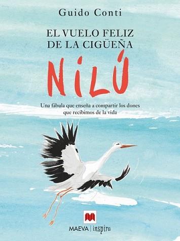 VUELO FELIZ DE LA CIGÜEÑA NILÚ, EL | 9788416363285 | CONTI, GUIDO | Llibreria L'Illa - Llibreria Online de Mollet - Comprar llibres online