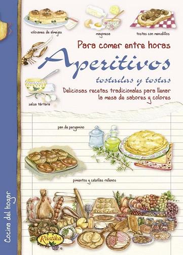 APERITIVOS TOSTADAS Y TOSTAS | 9788415401179 | MANCINI, PAOLA/ZANONCELLI, ANASTASIA | Llibreria L'Illa - Llibreria Online de Mollet - Comprar llibres online