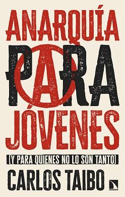 ANARQUÍA PARA JÓVENES | 9788410671836 | TAIBO, CARLOS | Llibreria L'Illa - Llibreria Online de Mollet - Comprar llibres online