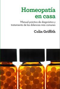 HOMEOPATIA EN CASA | 9788415541103 | GRIFFITH, COLIN | Llibreria L'Illa - Llibreria Online de Mollet - Comprar llibres online