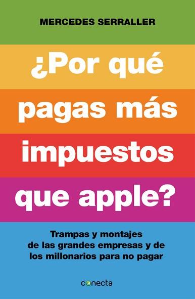 POR QUÉ PAGAS MAS IMPUESTOS QUE APPLE? | 9788415431961 | SERRALLER, MERCEDES | Llibreria L'Illa - Llibreria Online de Mollet - Comprar llibres online