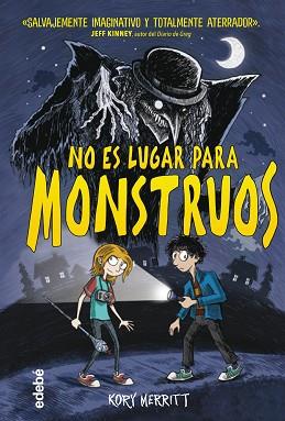 NO ES LUGAR PARA MONSTRUOS | 9788468356792 | MERRITT, KORY | Llibreria L'Illa - Llibreria Online de Mollet - Comprar llibres online