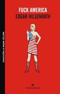 FUCK AMERICA | 9788493714567 | HILSENRATH, EDGAR | Llibreria L'Illa - Llibreria Online de Mollet - Comprar llibres online