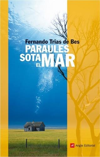 PARAULES SOTA EL MAR | 9788496521308 | TRIAS DE BES, FERNANDO | Llibreria L'Illa - Llibreria Online de Mollet - Comprar llibres online