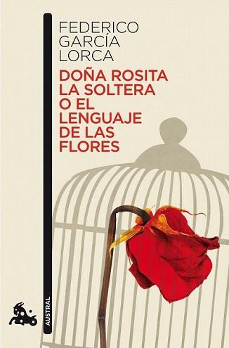 DOÑA ROSITA LA SOLTERA O EL LENGUAJE DE LAS FLORES | 9788467036305 | GARCIA LORCA, FEDERICO | Llibreria L'Illa - Llibreria Online de Mollet - Comprar llibres online