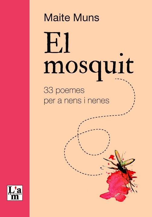 MOSQUIT, EL | 9788412392333 | MUNS CABOT, MARIA TERESA | Llibreria L'Illa - Llibreria Online de Mollet - Comprar llibres online