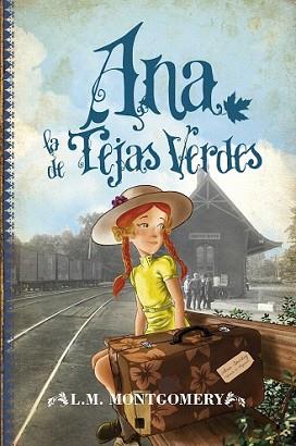 ANA LA DE TEJAS VERDES | 9788496947924 | MONTGOMERY, LUCY MAUD | Llibreria L'Illa - Llibreria Online de Mollet - Comprar llibres online