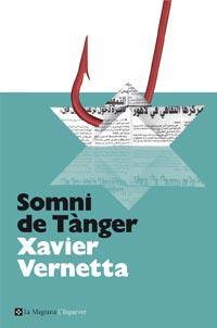 SOMNI DE TANGER | 9788482649085 | VERNETTA, XAVIER | Llibreria L'Illa - Llibreria Online de Mollet - Comprar llibres online