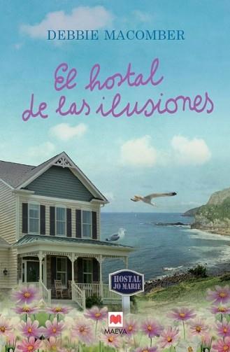 HOSTAL DE LAS ILUSIONES, EL | 9788416363230 | MACOMBER, DEBBIE | Llibreria L'Illa - Llibreria Online de Mollet - Comprar llibres online