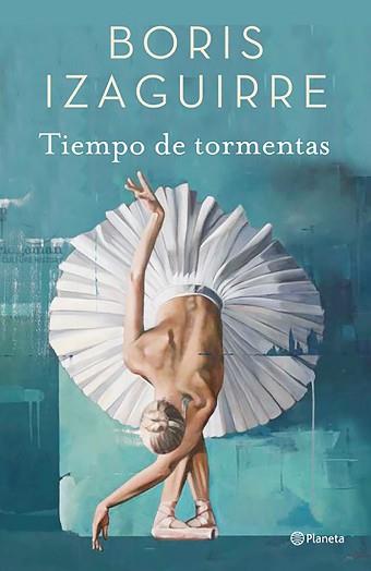 TIEMPO DE TORMENTAS | 9788408182672 | IZAGUIRRE, BORIS | Llibreria L'Illa - Llibreria Online de Mollet - Comprar llibres online