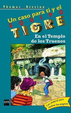 EN EL TEMPLO DE LOS TRUENOS.EQUIPO TIGRE | 9788434852525 | BREZINA, THOMAS | Llibreria L'Illa - Llibreria Online de Mollet - Comprar llibres online