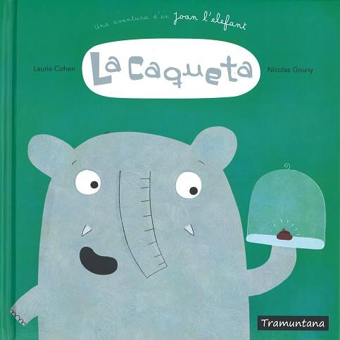 CAQUETA, LA | 9788416578832 | CIHEN, LAURIE / NICOLAS GOUNY | Llibreria L'Illa - Llibreria Online de Mollet - Comprar llibres online