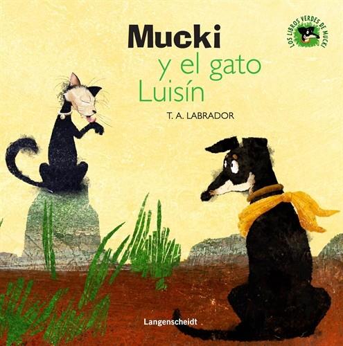 MUCKI Y EL GATO LUISIN | 9788499296814 | LABRADOR, T.A. | Llibreria L'Illa - Llibreria Online de Mollet - Comprar llibres online