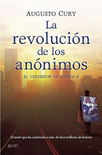 REVOLUCION DE LOS ANONIMOS, LA | 9788408102731 | CURY, AUGUSTO | Llibreria L'Illa - Llibreria Online de Mollet - Comprar llibres online