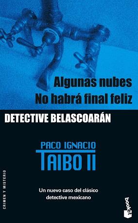 ALGUNAS NUBES / NO HABRÁ FINA | 9788408060383 | TAIBO, PACO IGNACIO | Llibreria L'Illa - Llibreria Online de Mollet - Comprar llibres online