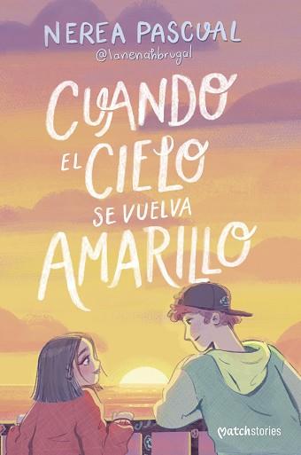 CUANDO EL CIELO SE VUELVA AMARILLO | 9788408292975 | PASCUAL, NEREA | Llibreria L'Illa - Llibreria Online de Mollet - Comprar llibres online