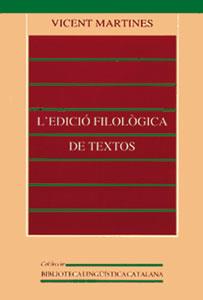 EDICIO FILOLOGICA DE TEXTOS, L' | 9788437039367 | MARTINES PERES, VICENT | Llibreria L'Illa - Llibreria Online de Mollet - Comprar llibres online