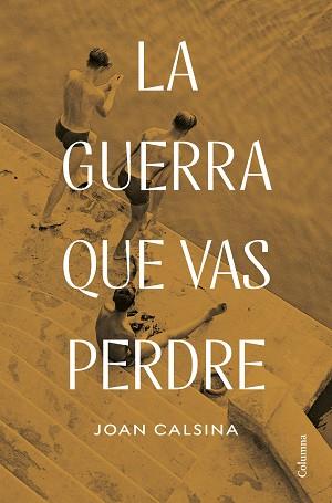 GUERRA QUE VAS PERDRE, LA | 9788466432078 | CALSINA FORRELLAD, JOAN | Llibreria L'Illa - Llibreria Online de Mollet - Comprar llibres online