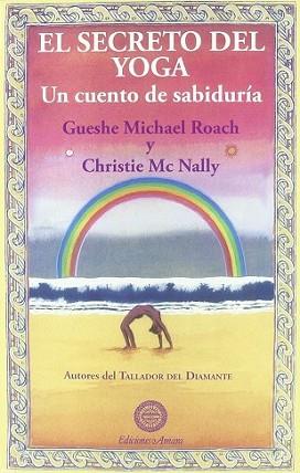 SECRETO DEL YOGA, EL | 9788495094186 | ROACH, GUESHE MICHAEL | Llibreria L'Illa - Llibreria Online de Mollet - Comprar llibres online