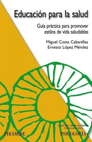 EDUCACION PARA LA SALUD | 9788436822144 | COSTA, MIGUEL | Llibreria L'Illa - Llibreria Online de Mollet - Comprar llibres online