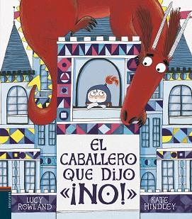 CABALLERO QUE DIJO NO, EL | 9788414017760 | ROWLAND, LUCY | Llibreria L'Illa - Llibreria Online de Mollet - Comprar llibres online