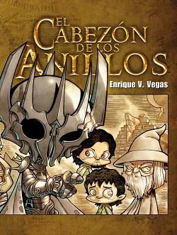 CABEZÓN DE LOS ANILLOS, EL | 9788415201892 | VEGAS, ENRIQUE | Llibreria L'Illa - Llibreria Online de Mollet - Comprar llibres online