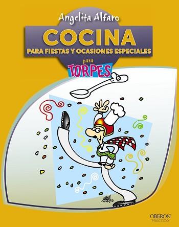 COCINA PARA FIESTAS Y OCASIONES ESPECIALES | 9788441532311 | ALFARO VIDORRETA, ANGELITA | Llibreria L'Illa - Llibreria Online de Mollet - Comprar llibres online