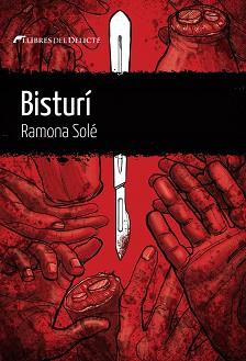 BISTURÍ | 9788412271843 | SOLÉ, RAMONA | Llibreria L'Illa - Llibreria Online de Mollet - Comprar llibres online