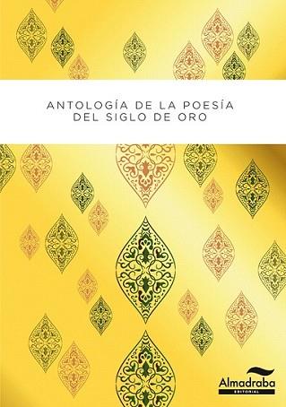 ANTOLOGÍA POÉTICA DEL SIGLO DE ORO | 9788483088760 | VARIOS AUTORES | Llibreria L'Illa - Llibreria Online de Mollet - Comprar llibres online