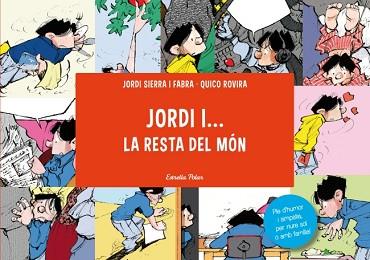 EN JORDI I LA RESTA DEL MÓN | 9788415697961 | SIERRA I FABRA, JORDI / FRANCESC ROVIRA | Llibreria L'Illa - Llibreria Online de Mollet - Comprar llibres online