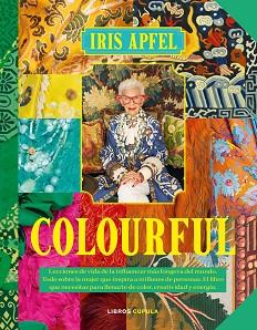 COLOURFUL | 9788448041366 | APFEL, IRIS | Llibreria L'Illa - Llibreria Online de Mollet - Comprar llibres online