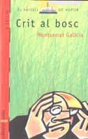 CRIT AL BOSC | 9788482860893 | GALICIA, MONTSERRAT | Llibreria L'Illa - Llibreria Online de Mollet - Comprar llibres online