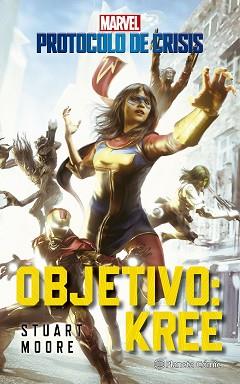 PROTOCOLO DE CRISIS Nº 01 OBJETIVO KREE (NOVELA) | 9788411124737 | MOORE, STUART | Llibreria L'Illa - Llibreria Online de Mollet - Comprar llibres online