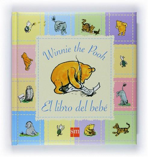 LIBRO DEL BEBE WINNIE THE POOH | 9788467528251 | MILNE, A. A. | Llibreria L'Illa - Llibreria Online de Mollet - Comprar llibres online