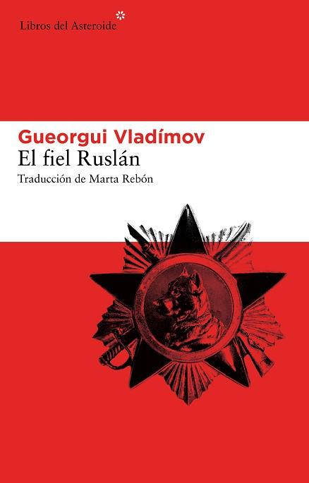 FIEL RUSLÁN, EL | 9788415625292 | VLADÍMOV, GUEORGUI | Llibreria L'Illa - Llibreria Online de Mollet - Comprar llibres online