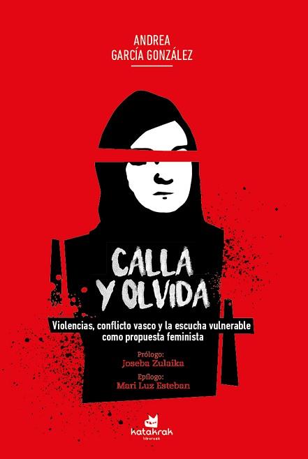 CALLA Y OLVIDA | 9788416946884 | GARCÍA GONZÁLEZ, ANDREA | Llibreria L'Illa - Llibreria Online de Mollet - Comprar llibres online