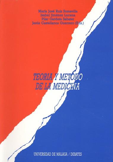 TEORIA Y EL MÉTODO EN MEDICINA, LA | 9788474962284 | Ruiz Somavilla, M. José, etc.