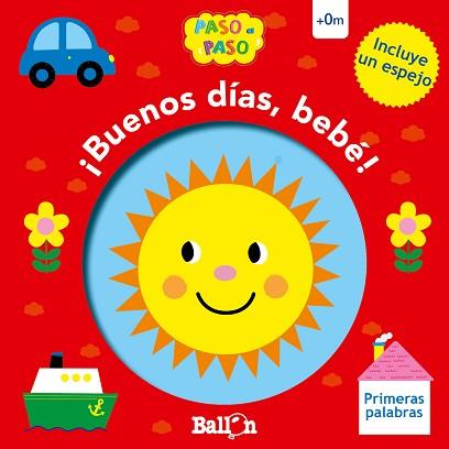 BUENOS DÍAS BEBÉ! - PRIMERAS PALABRAS | 9789403210254 | BALLON | Llibreria L'Illa - Llibreria Online de Mollet - Comprar llibres online